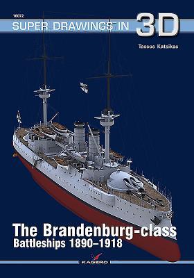 The Brandenburg-Class Battleships 1890-1918 - Tassos Katsikas