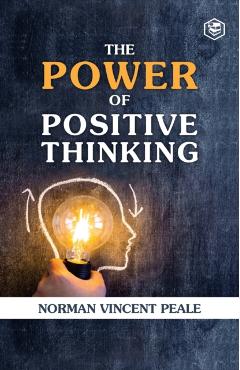 The Power Of Positive Thinking - Norman Vincent Peale