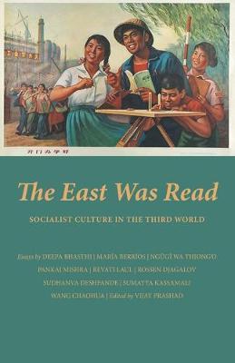 The East Was Read - Vijay Prashad
