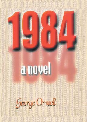 1984 a novel - George Orwell