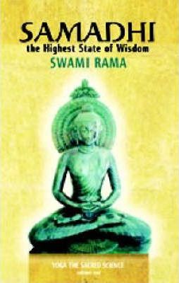 Samadhi: The Highest State of Wisdom: Yoga the Sacred Science - Swami Rama