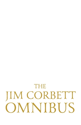 The Jim Corbett Omnibus - Vol. 1 - Jim Corbett