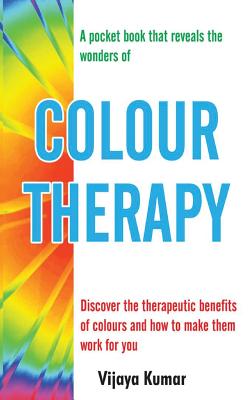 Colour Therapy - Vijaya Kumar