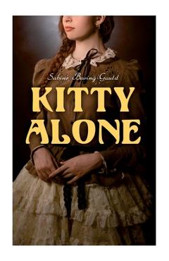 Coperta cărții 'Kitty Alone: A Story of Three Fires - Sabine Baring-gould'