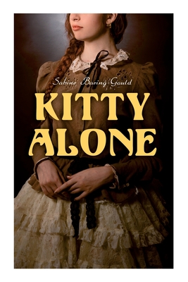 Coperta cărții 'Kitty Alone: A Story of Three Fires - Sabine Baring-gould'