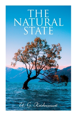 The Natural State - U. G. Krishnamurti