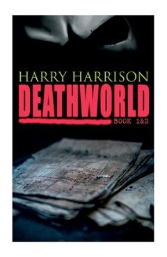 Coperta cărții 'Deathworld (Book 1&2): Deathworld Series - Harry Harrison'