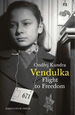 Vendulka: Flight to Freedom - Ondrej Kundra