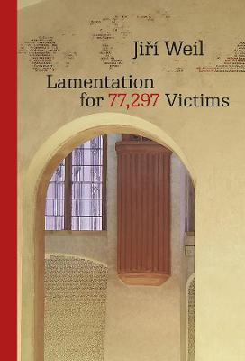 Lamentation for 77,297 Victims - Jir� Weil