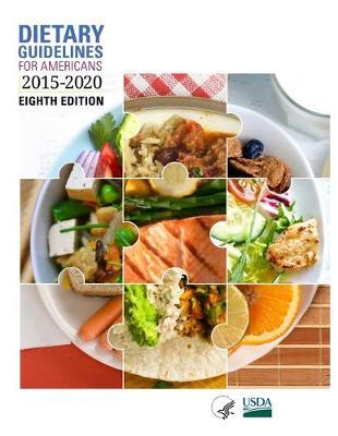 Dietary Guidelines for Americans, 2015-2020 Eighth Edition - Office Of Disease Prevention