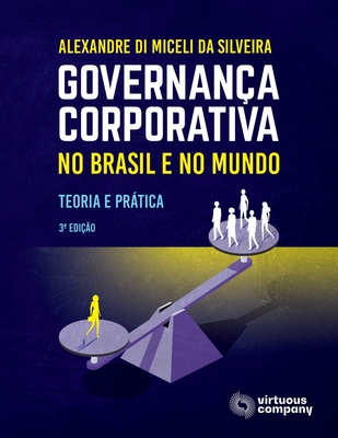 Governan�a Corporativa no Brasil e no Mundo: Teoria e Pr�tica - Angela Rita Franco Donaggio