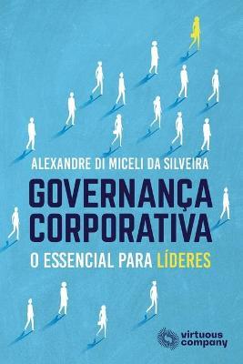 Governan�a Corporativa: O Essencial Para L�deres - Angela Rita Franco Donaggio