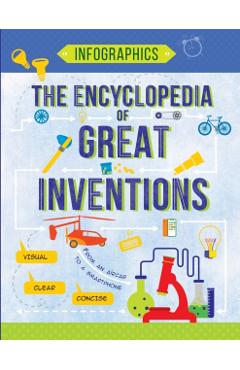 The Encyclopedia of Great Inventions: Amazing Inventions in Facts & Figures - Tetiana Maslova