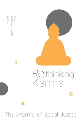 Rethinking Karma: The Dharma of Social Justice - Buddhadasa Bhikkhu