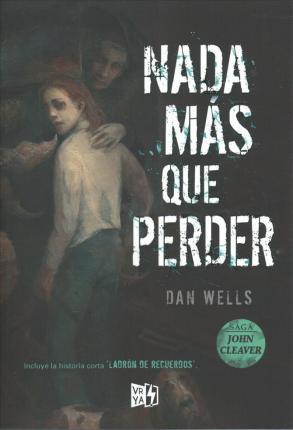 NADA M�s Que Perder - Dan Wells