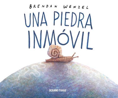 Una Piedra Inm�vil - Brendan Wenzel