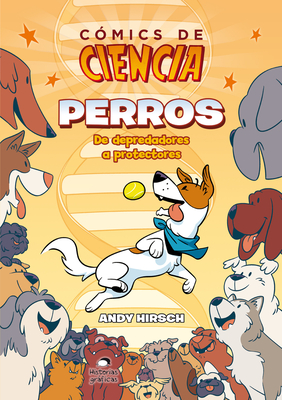 Perros: de Depredadores a Protectores - Andy Hirsch