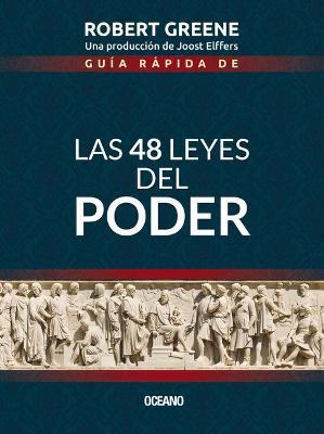 Gu&#65533;a R&#65533;pida de las 48 Leyes del Poder = The 48 Laws of Power - Robert Greene