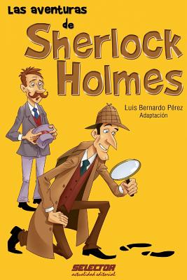 Las aventuras de Sherlock Holmes - Luis Bernardo Perez