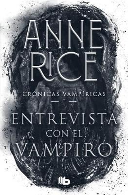 Entrevista Con El Vampiro / Interview with the Vampire - Anne Rice
