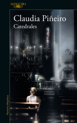 Catedrales / Cathedrals - Claudia Pi�eiro