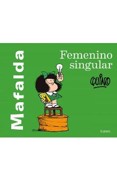 Coperta cărții 'Mafalda: Femenino Singular / Mafalda: Feminine Singular - Quino'