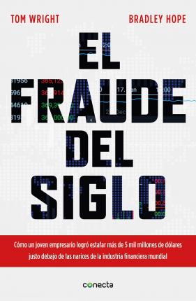 El Fraude del Siglo / Billion Dollar Whale: The Man Who Fooled Wall Street, Hollywood, and the World - Tom Wright