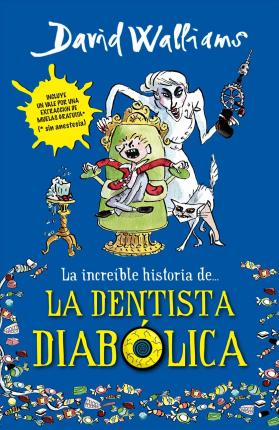 La Incre�ble Historia de la Dentista Diab�lica - David Walliams