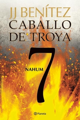 Caballo de Troya 7. Nahum (Ne) - Juan Jos� Ben�tez
