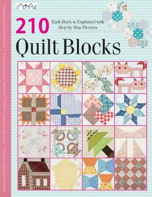 210 Traditional Quilt Blocks: Each Block Is Explained with Step by Step Pictures - Tuva Publishing