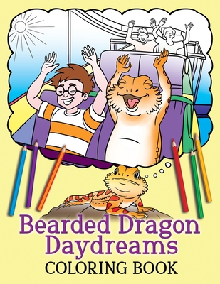 Bearded Dragon Daydreams Coloring Book - A. K. Beck
