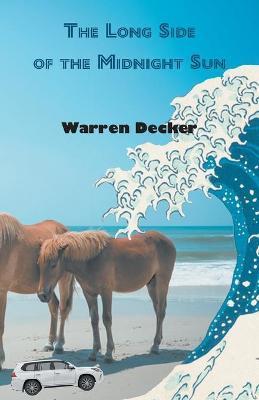 Coperta cărții 'The Long Side of the Midnight Sun - Warren Decker'