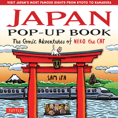 Japan Pop-Up Book: The Comic Adventures of Neko the Cat - Sam Ita