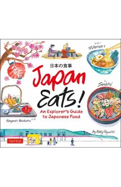 Japan Eats!: An Explorer's Guide to Japanese Food - Betty Reynolds