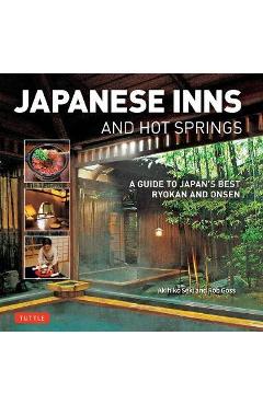 Coperta cărții 'Japanese Inns and Hot Springs: A Guide to Japan's Best Ryokan & Onsen - Rob Goss'
