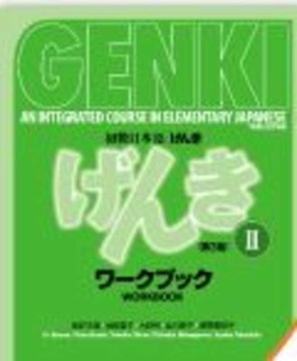 Genki: An Integrated Course in Elementary Japanese Workbook II [third Edition] - Banno Eri