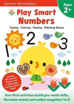 Play Smart Numbers Age 2+: At-Home Activity Workbook - Gakken Early Childhood Experts