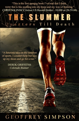 The Slummer: Quarters Till Death - Geoffrey Simpson