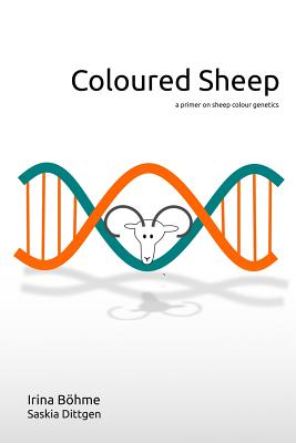 Coloured Sheep: a colour genetics primer - Irina Boehme