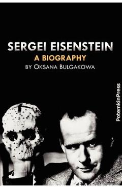 Coperta cărții 'Sergei Eisenstein. a Biography - Oksana Bulgakowa'