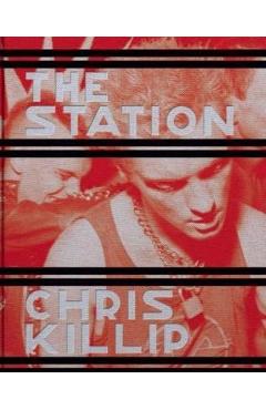 Poza produsului Chris Killip: The Station - Chris Killip