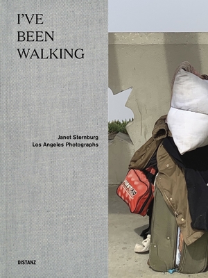 Janet Sternburg - I've Been Walking - Janet Sternburg