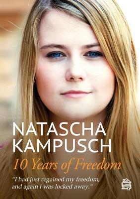 10 Years of Freedom - Natascha Kampusch
