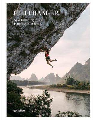 Cliffhanger: New Climbing Culture & Adventures - Julie Ellison