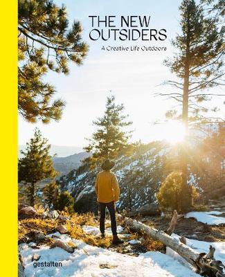The New Outsiders: A Creative Life Outdoors - Gestalten