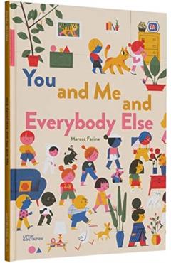 You and Me and Everybody Else - Little Gestalten