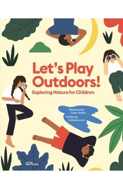 Let's Play Outdoors!: Exploring Nature for Children - Carla Mcrae