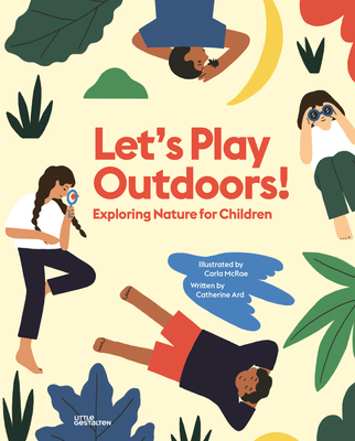Let's Play Outdoors!: Exploring Nature for Children - Carla Mcrae