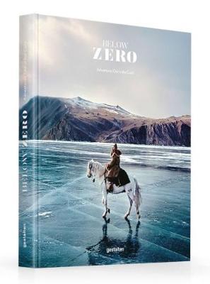 Below Zero: Adventures Out in the Cold - Gestalten