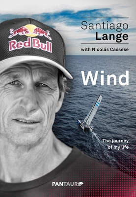Wind: The Journey of My Life - Santiago Lange